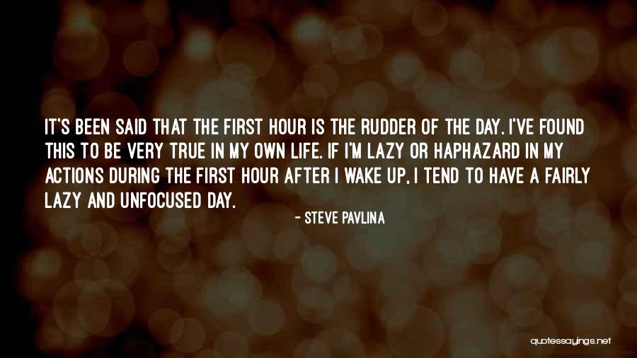 First Day Of Life Quotes By Steve Pavlina First Day Of Life Quotes By Steve Pavlina