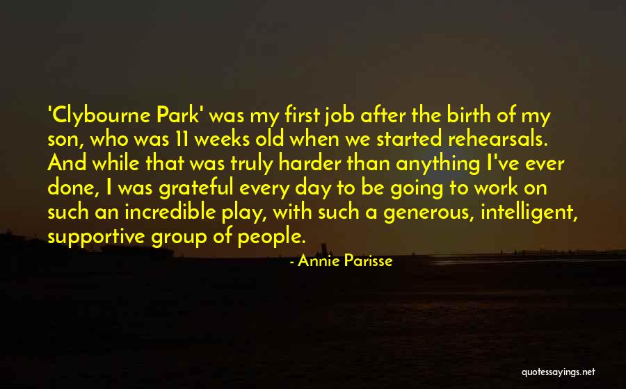 First Day Of My Job Quotes By Annie Parisse First Day Of My Job Quotes By Annie Parisse