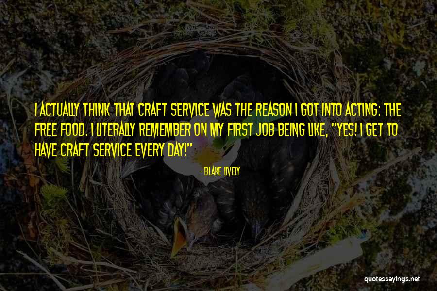 First Day Of My Job Quotes By Blake Lively First Day Of My Job Quotes By Blake Lively