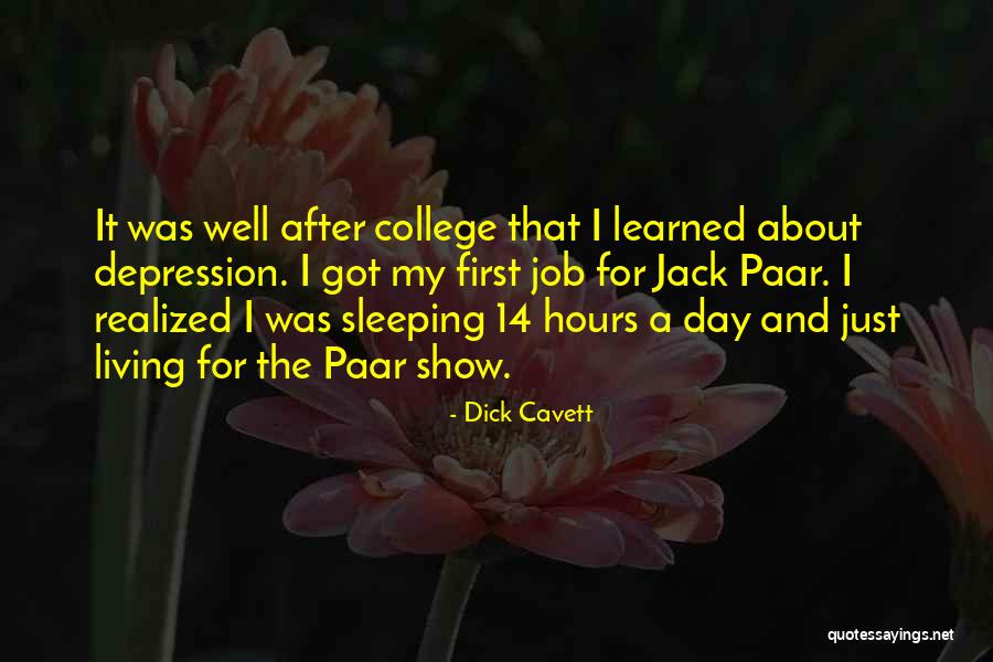 First Day Of My Job Quotes By Dick Cavett First Day Of My Job Quotes By Dick Cavett