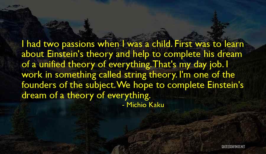 First Day Of My Job Quotes By Michio Kaku