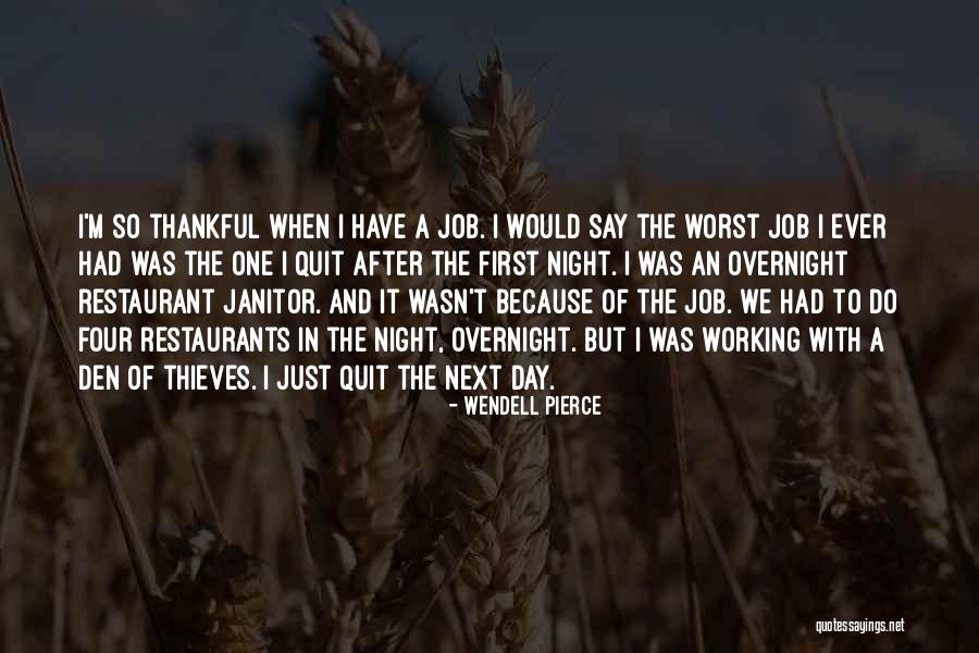 First Day Of My Job Quotes By Wendell Pierce