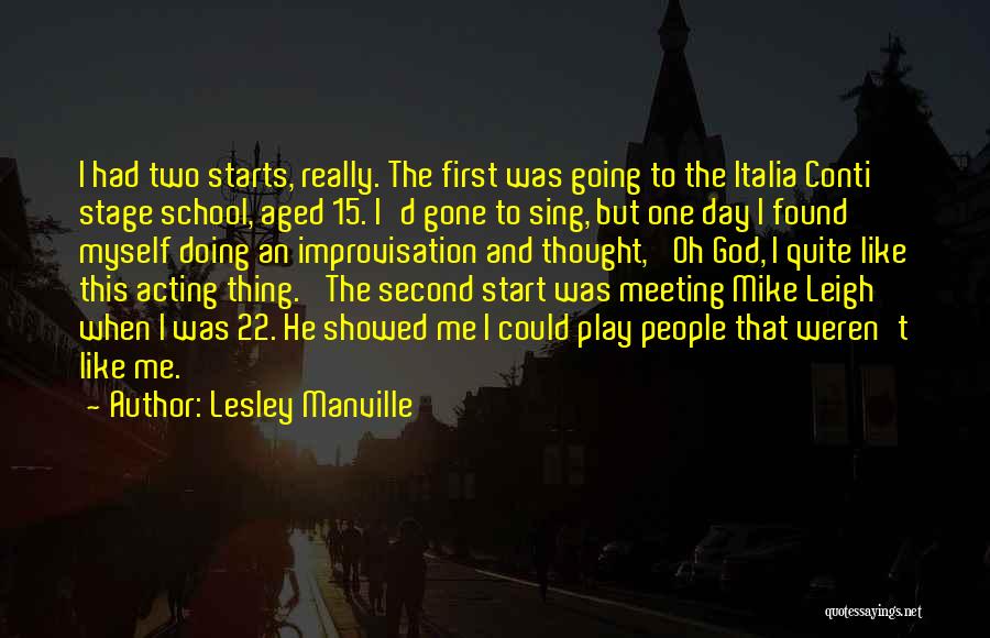 First Day Of Play School Quotes By Lesley Manville