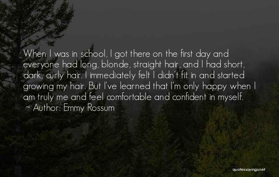 First Day Of School Short Quotes By Emmy Rossum