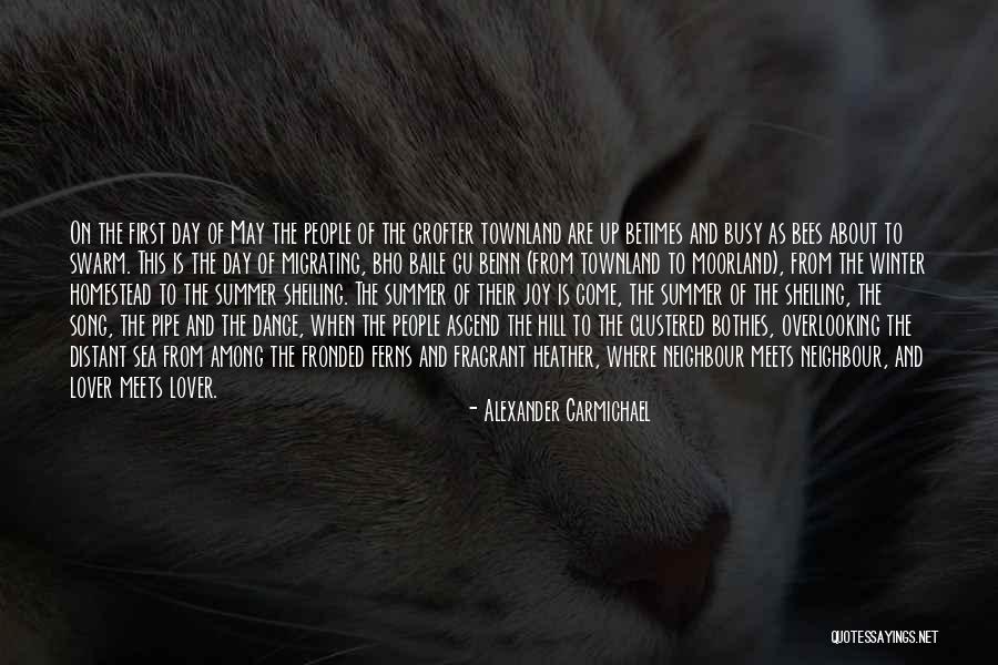 First Day Of Summer Quotes By Alexander Carmichael First Day Of Summer Quotes By Alexander Carmichael