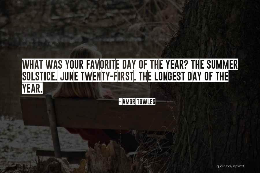 First Day Of Summer Quotes By Amor Towles First Day Of Summer Quotes By Amor Towles