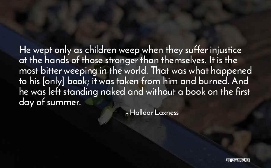 First Day Of Summer Quotes By Halldor Laxness First Day Of Summer Quotes By Halldor Laxness