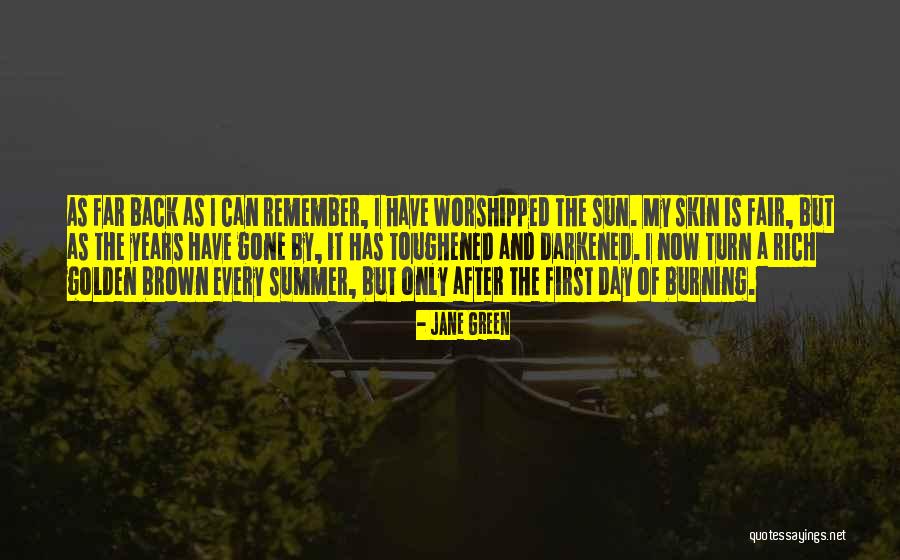 First Day Of Summer Quotes By Jane Green First Day Of Summer Quotes By Jane Green