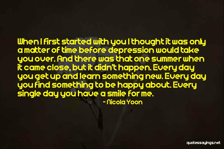 First Day Of Summer Quotes By Nicola Yoon First Day Of Summer Quotes By Nicola Yoon