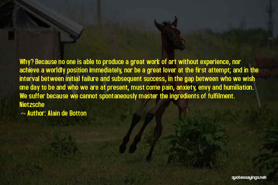 First Day Of Work Quotes By Alain De Botton
