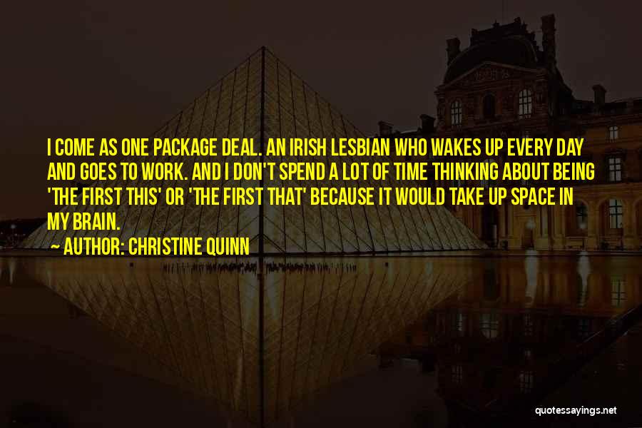 First Day Of Work Quotes By Christine Quinn