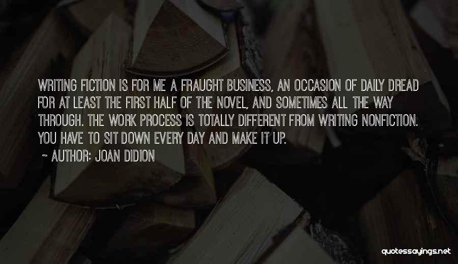 First Day Of Work Quotes By Joan Didion