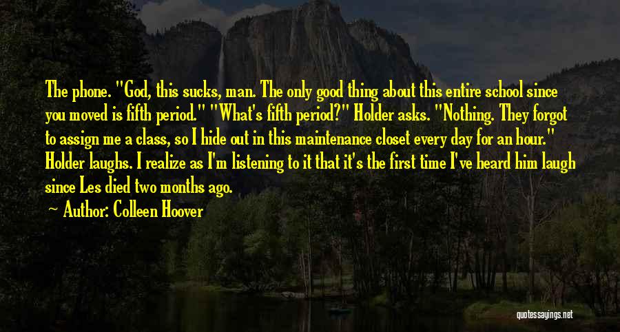 First Day School Quotes By Colleen Hoover