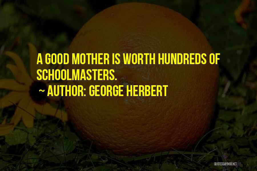 First Day School Quotes By George Herbert