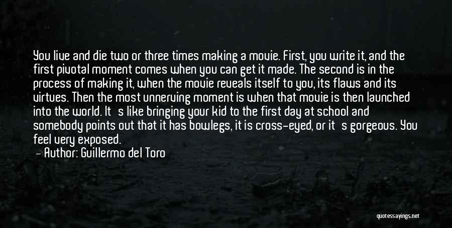 First Day School Quotes By Guillermo Del Toro