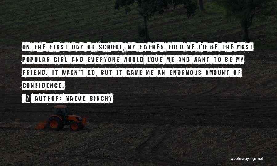 First Day School Quotes By Maeve Binchy