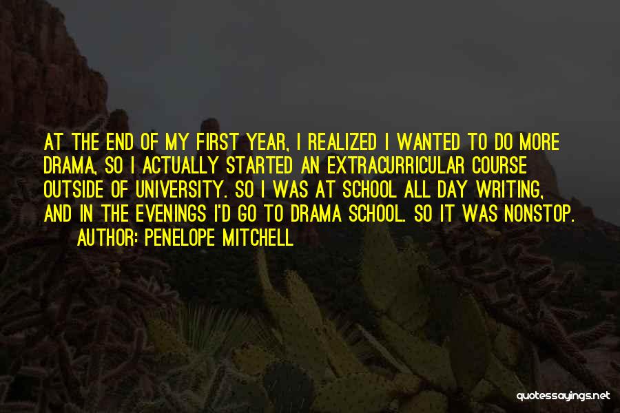 First Day School Quotes By Penelope Mitchell