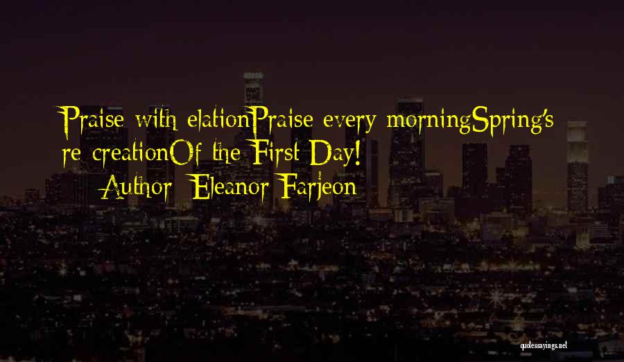 First Day Spring Quotes By Eleanor Farjeon