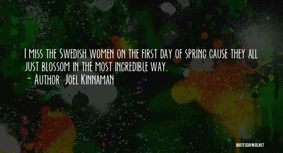 First Day Spring Quotes By Joel Kinnaman