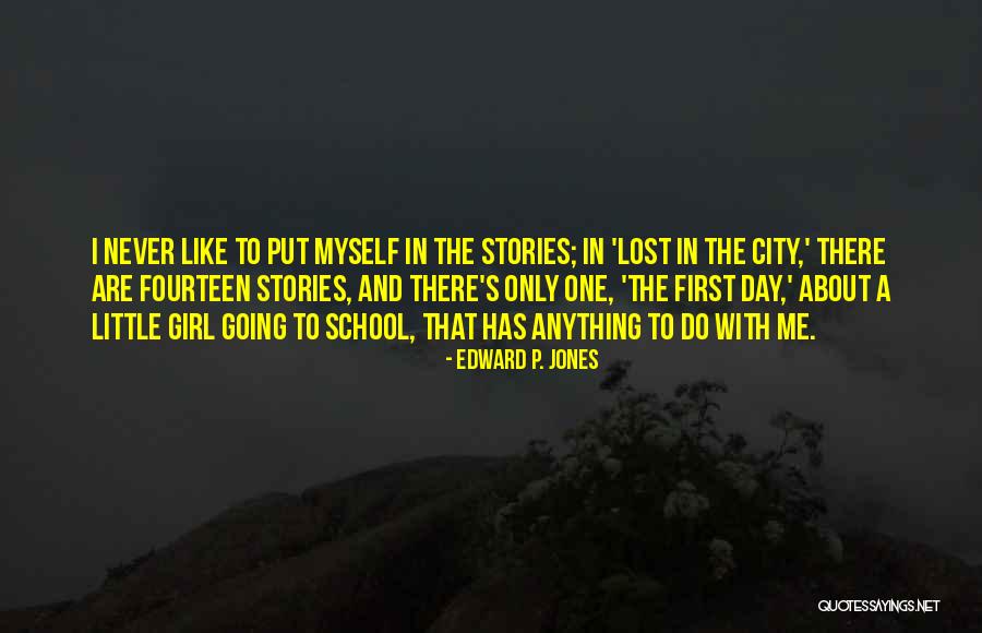 First Day To School Quotes By Edward P. Jones First Day To School Quotes By Edward P. Jones