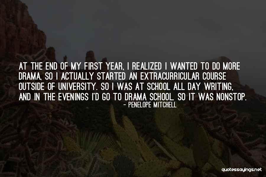 First Day To School Quotes By Penelope Mitchell