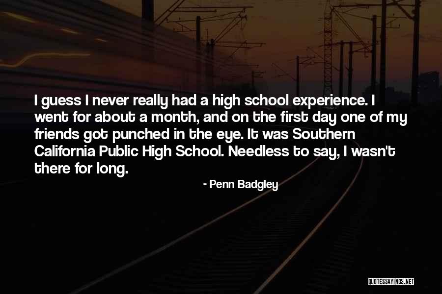 First Day To School Quotes By Penn Badgley