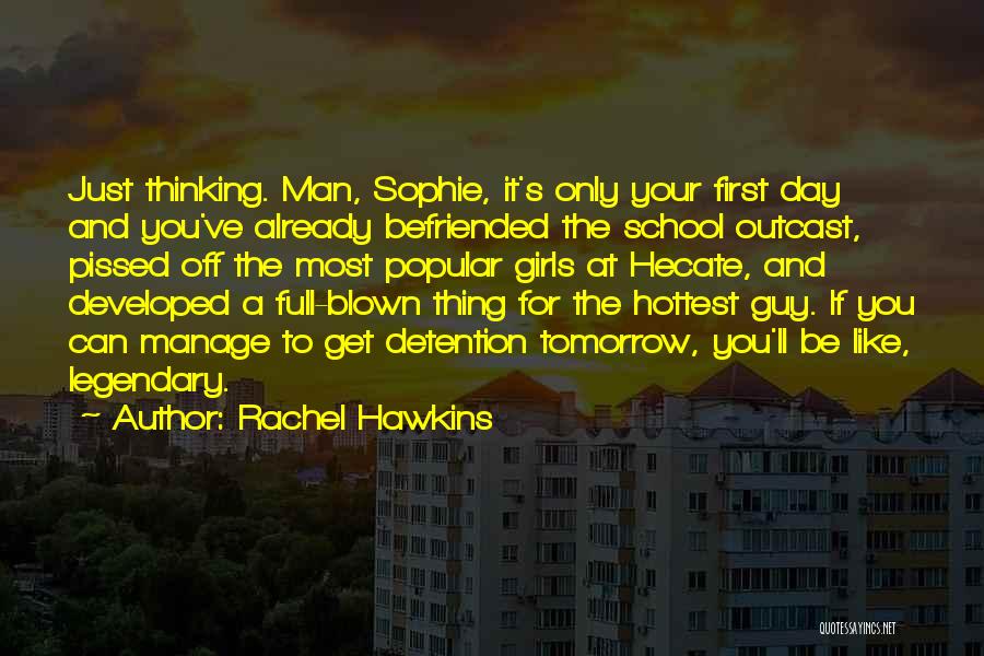 First Day To School Quotes By Rachel Hawkins