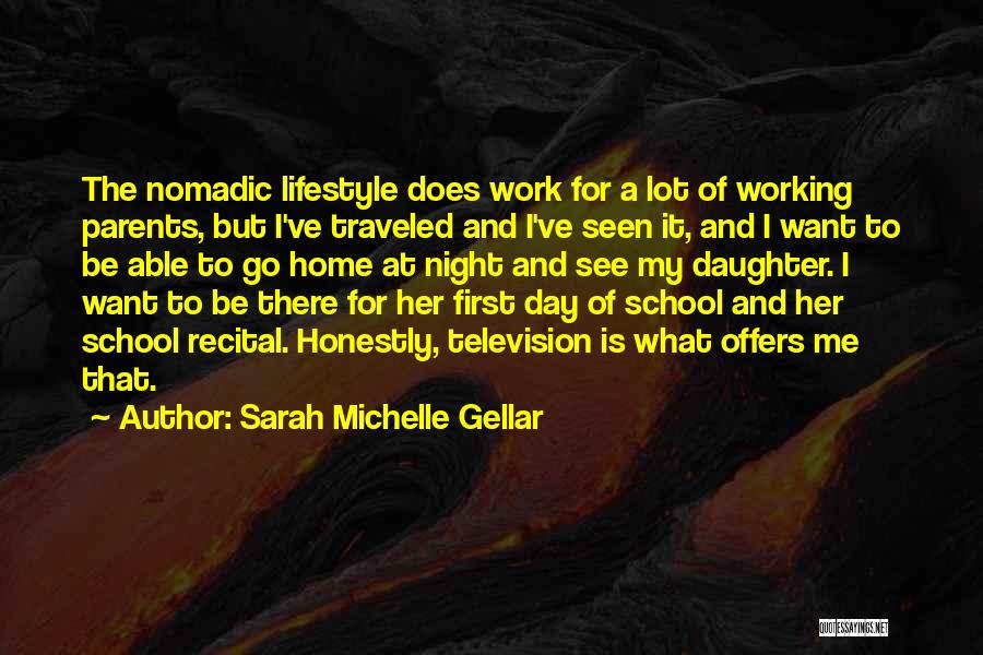 First Day To School Quotes By Sarah Michelle Gellar