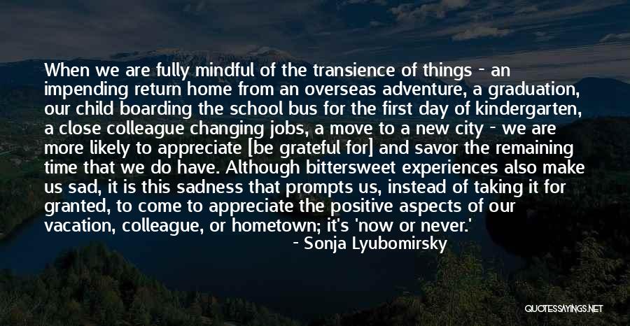 First Day To School Quotes By Sonja Lyubomirsky