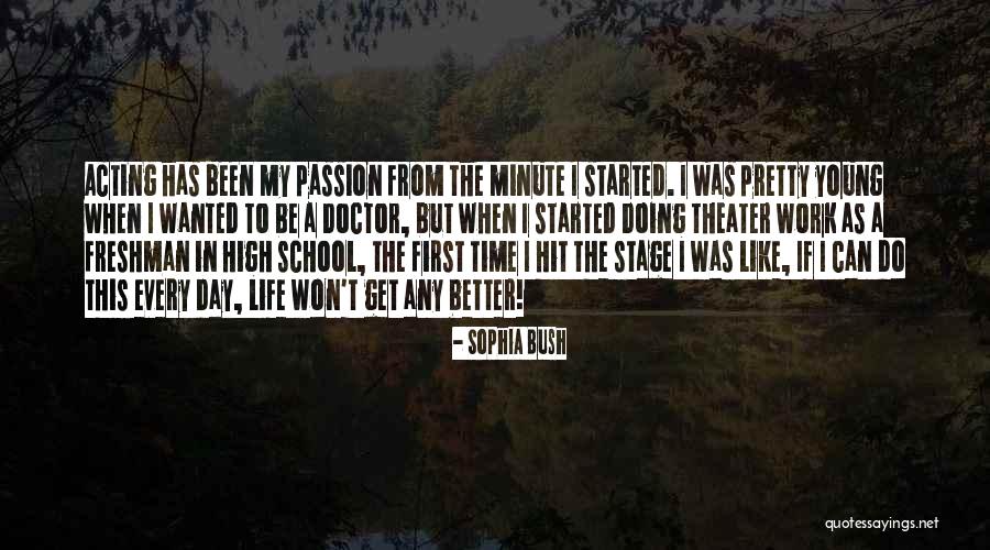 First Day To School Quotes By Sophia Bush