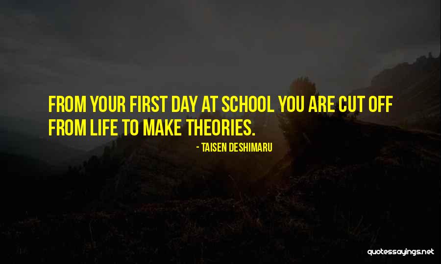 First Day To School Quotes By Taisen Deshimaru First Day To School Quotes By Taisen Deshimaru