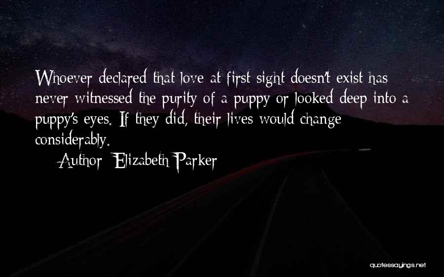 First Dog Quotes By Elizabeth Parker