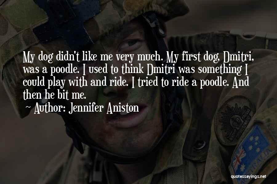 First Dog Quotes By Jennifer Aniston