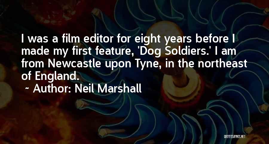 First Dog Quotes By Neil Marshall