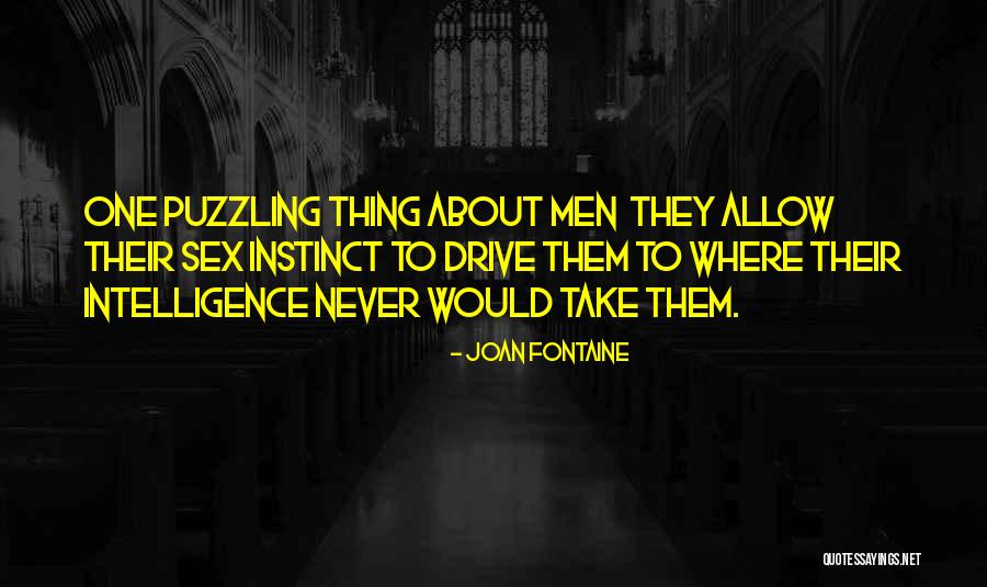 First Donthe Quotes By Joan Fontaine First Donthe Quotes By Joan Fontaine