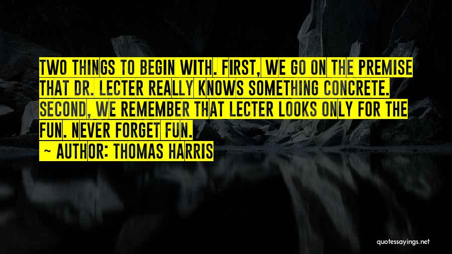 First Dr Who Quotes By Thomas Harris