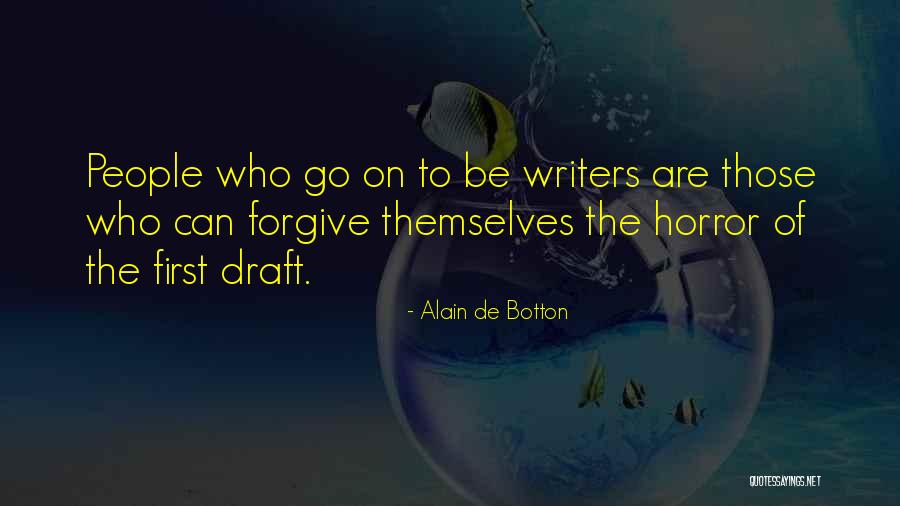 First Draft Quotes By Alain De Botton First Draft Quotes By Alain De Botton