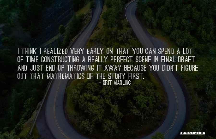 First Draft Quotes By Brit Marling First Draft Quotes By Brit Marling