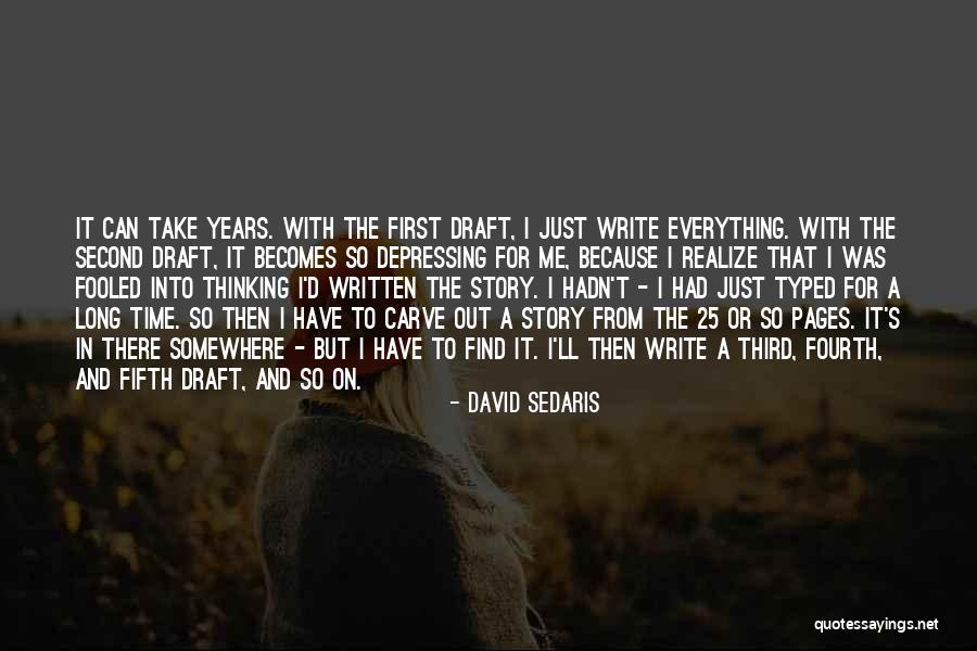 First Draft Quotes By David Sedaris First Draft Quotes By David Sedaris