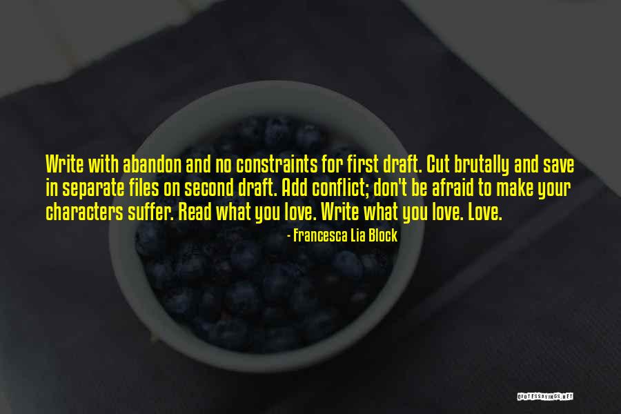 First Draft Quotes By Francesca Lia Block First Draft Quotes By Francesca Lia Block