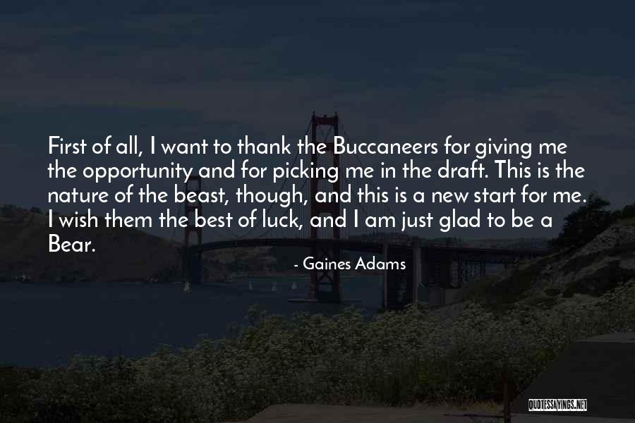 First Draft Quotes By Gaines Adams First Draft Quotes By Gaines Adams