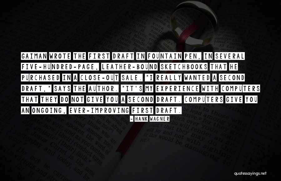 First Draft Quotes By Hank Wagner First Draft Quotes By Hank Wagner
