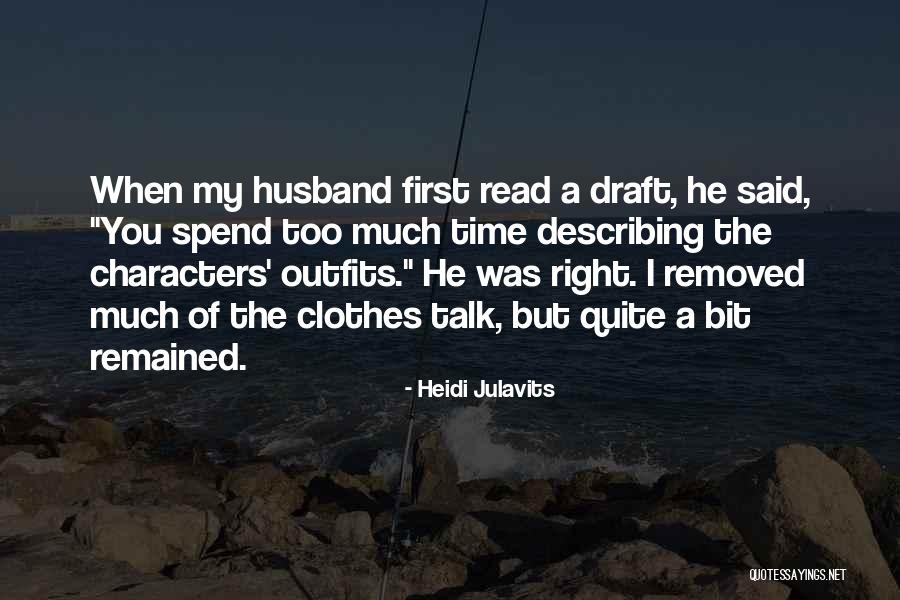 First Draft Quotes By Heidi Julavits First Draft Quotes By Heidi Julavits