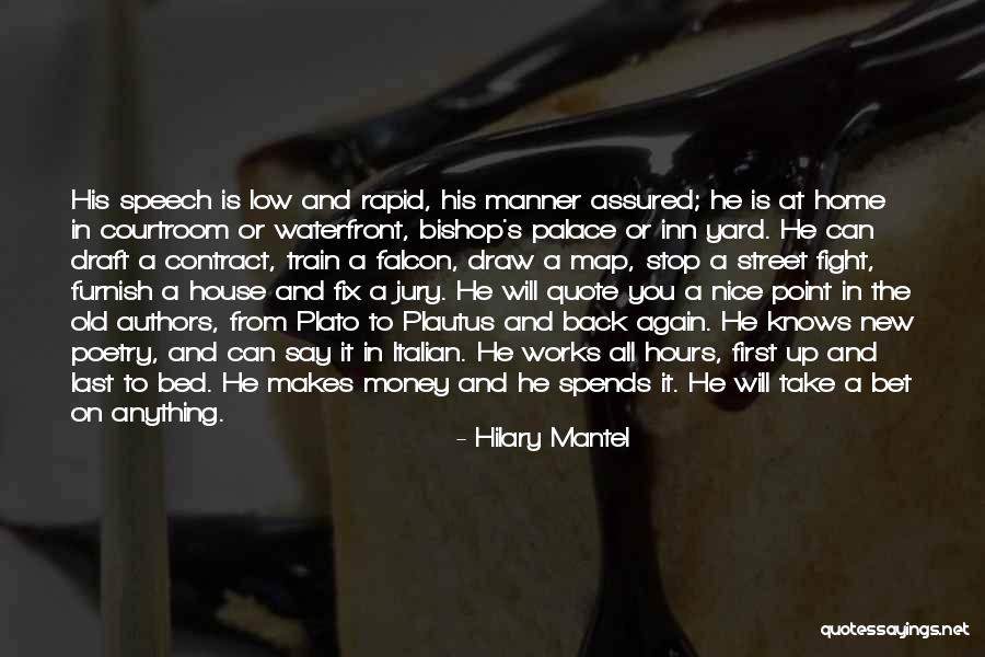 First Draft Quotes By Hilary Mantel First Draft Quotes By Hilary Mantel