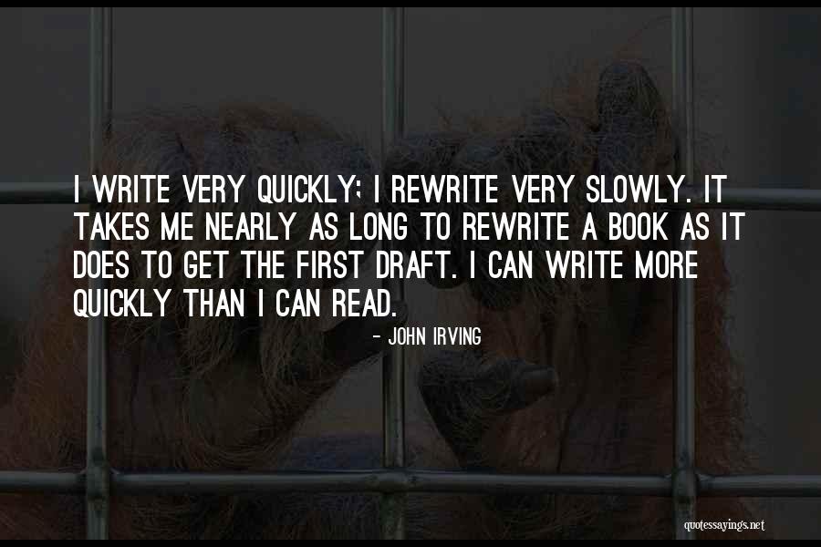 First Draft Quotes By John Irving First Draft Quotes By John Irving