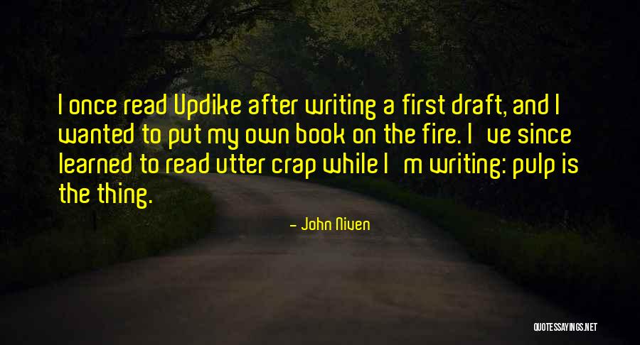 First Draft Quotes By John Niven First Draft Quotes By John Niven