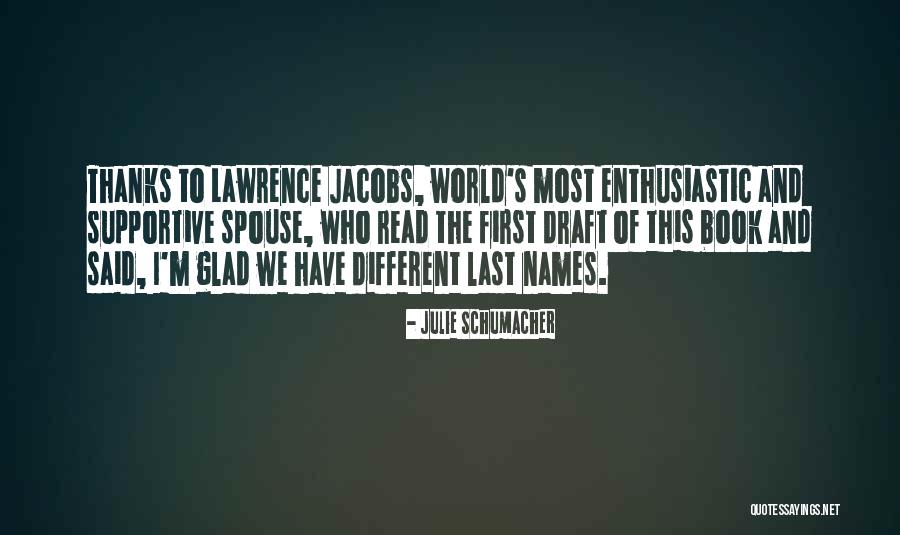 First Draft Quotes By Julie Schumacher First Draft Quotes By Julie Schumacher