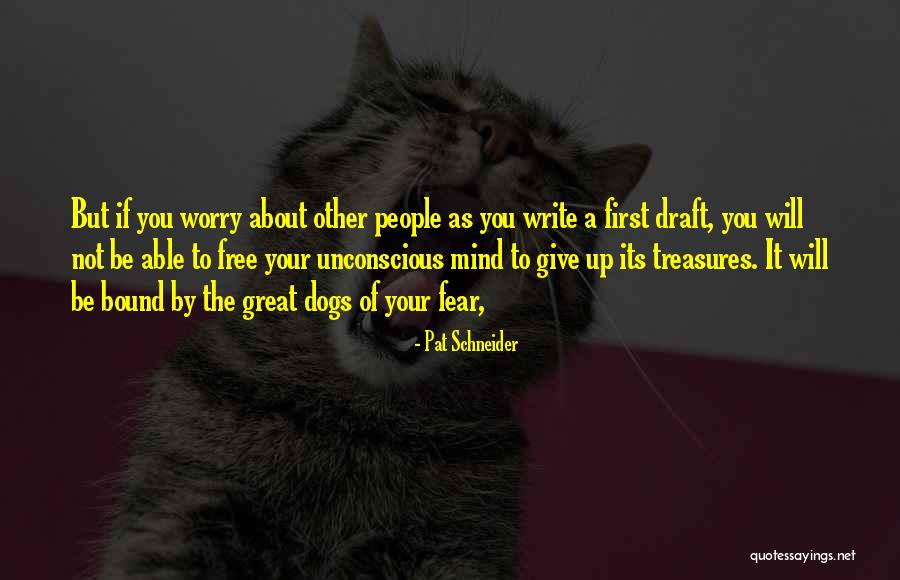 First Draft Quotes By Pat Schneider First Draft Quotes By Pat Schneider