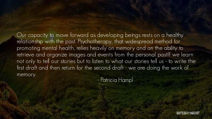 First Draft Quotes By Patricia Hampl First Draft Quotes By Patricia Hampl