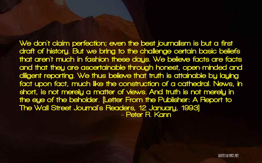 First Draft Quotes By Peter R. Kann First Draft Quotes By Peter R. Kann